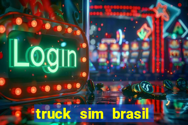 truck sim brasil dinheiro infinito